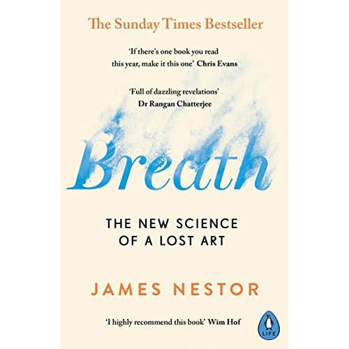 Breath: The New Science of a Lost Art