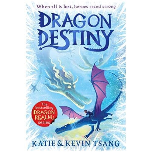 Dragon Destiny: The brand-new edge-of-your-seat adventure in the bestselling series Dragon Realm