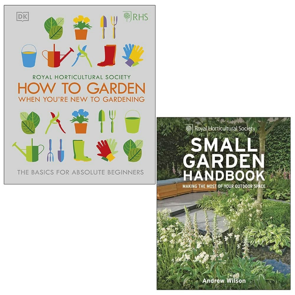 RHS How To Garden When You're New To Gardening and RHS Small Garden Handbook