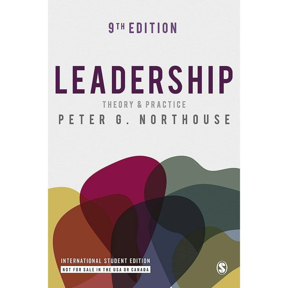 Sage Publications Leadership - International Student Edition: Theory and Practice