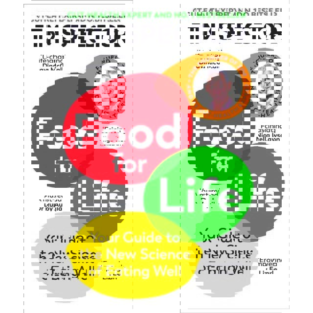Food for Life by Tim Spector The New Science of Eating Well, by the #1 bestselling author of SPOON-FED