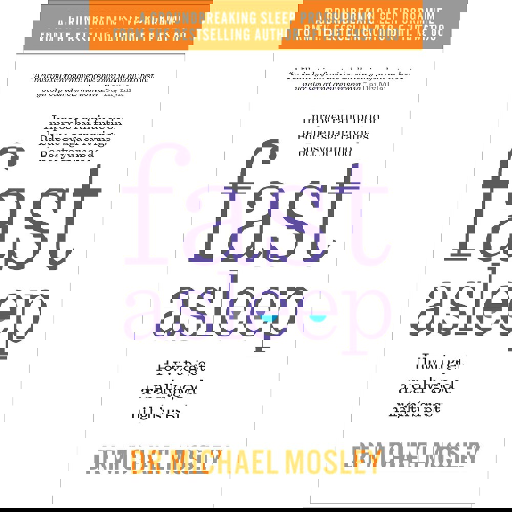 Short Books Fast Asleep: How to get a really good nights rest by Dr Michael Mosley