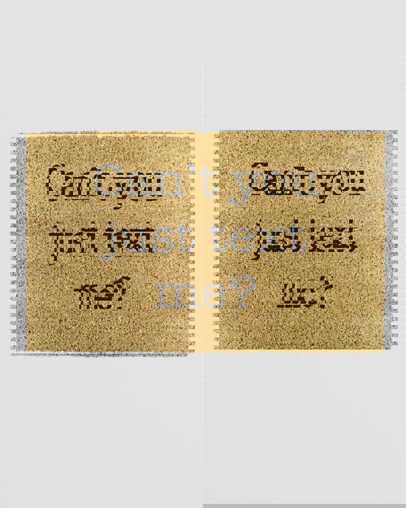 Can'T You Just Text Me Doormat