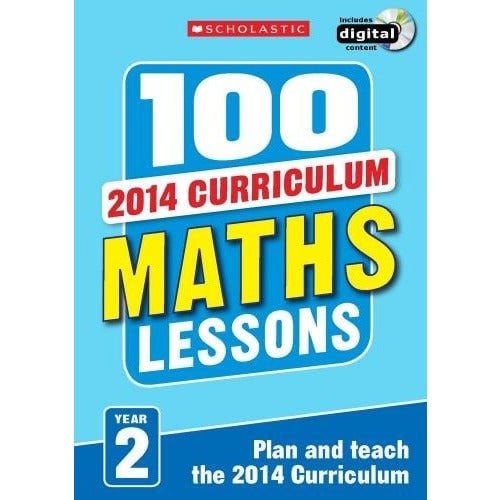 100 Maths Lessons Year 2 - 2014 National Curriculum Plan And Teach Study Guide - books 4 people