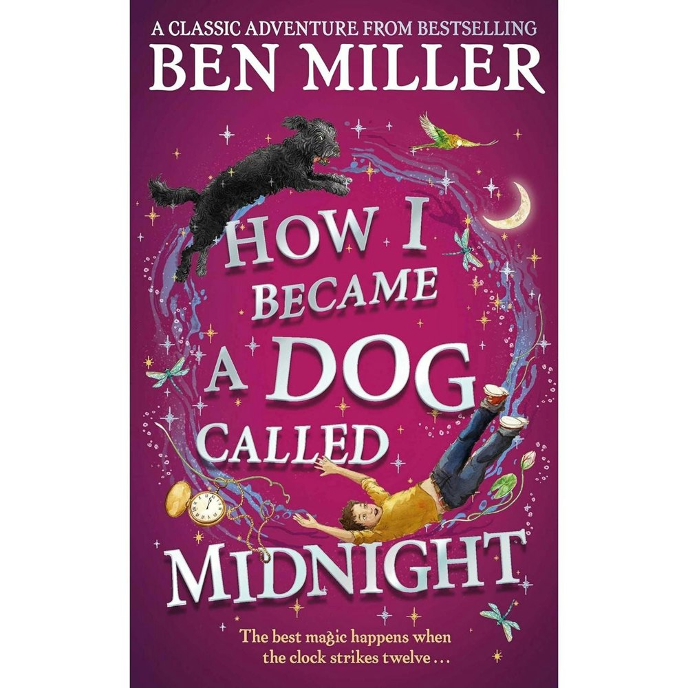 How I Became a Dog Called Midnight by Ben Miller