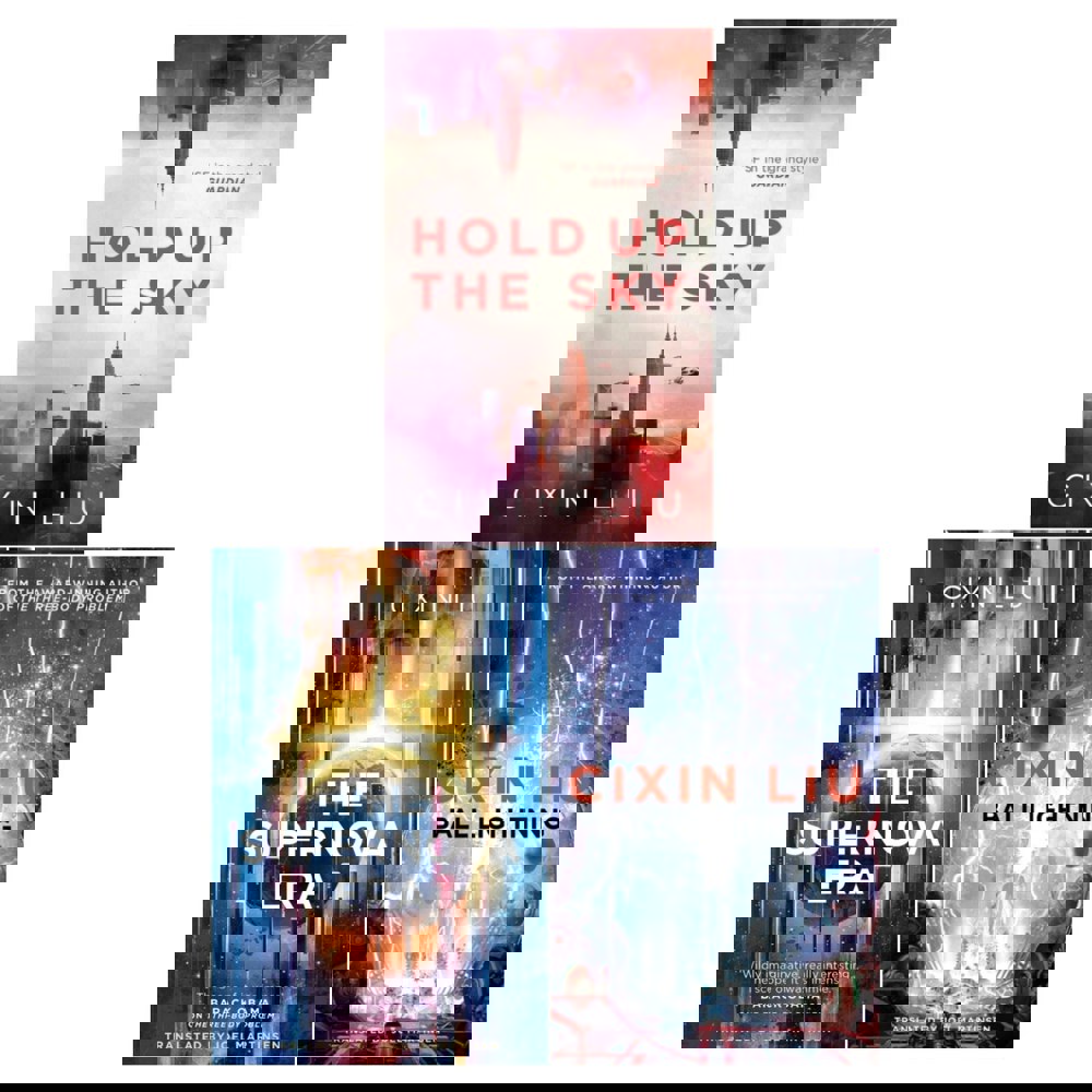 Cixin Liu Collection 3 Books Set (The Supernova Era, Hold Up the Sky and Ball Lightning)