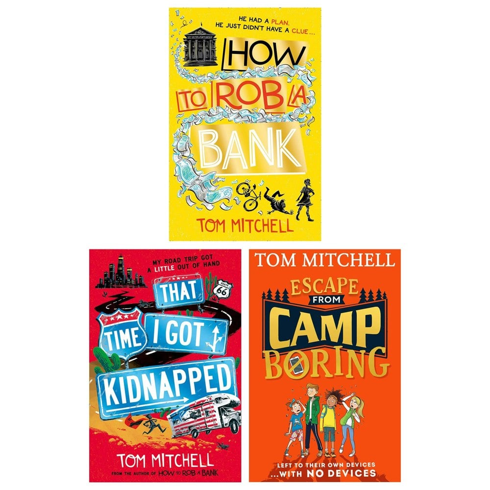 Tom Mitchell 3 Book Set How to Rob a Bank, That Time I Got Kidnapped & Escape from Camp Boring