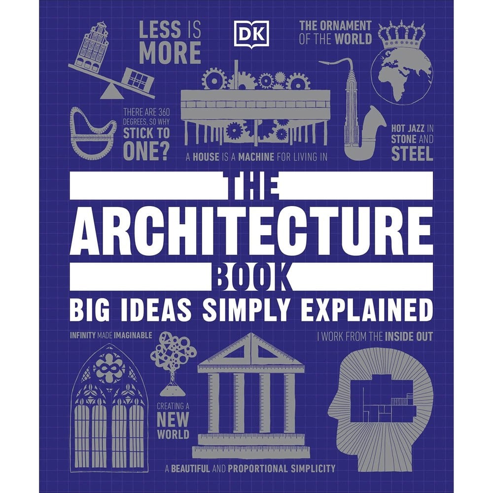 The Architecture Book: Big Ideas Simply Explained (Big Ideas)