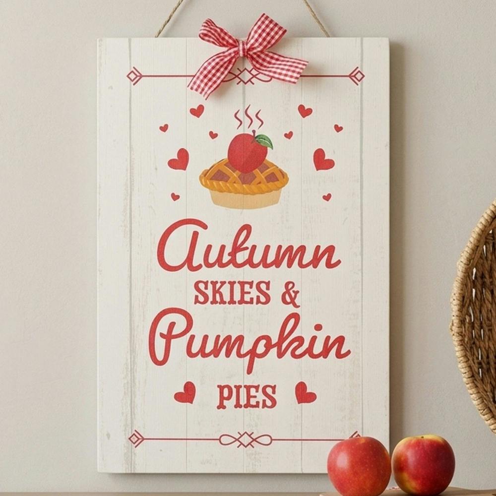 Garden Greatness Autumn Skies & Pumpkin Pies Hanging Sign