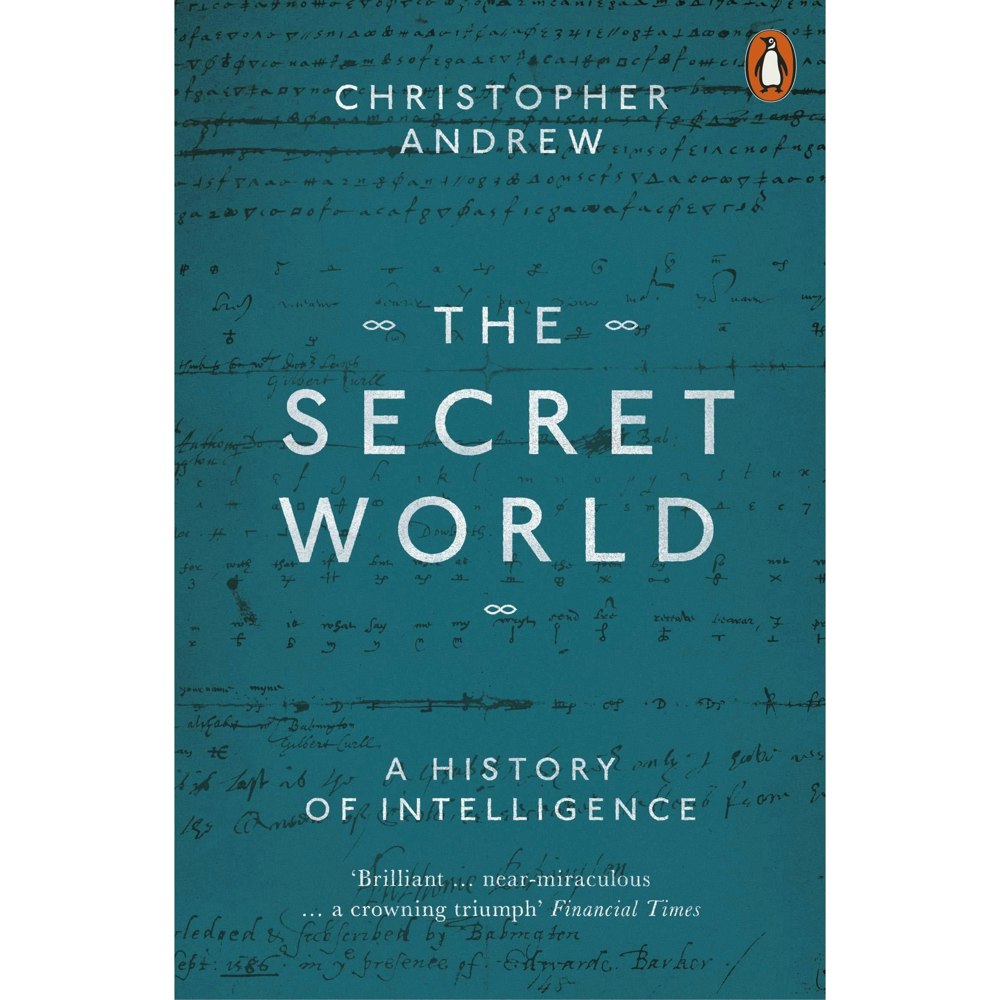 The Secret World: A History of Intelligence by Christopher Andrew