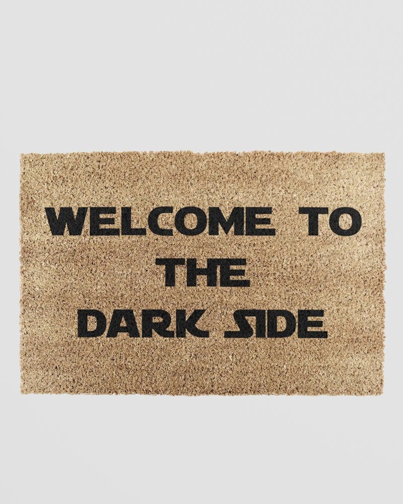 Welcome To The Darkside Doormat Quote