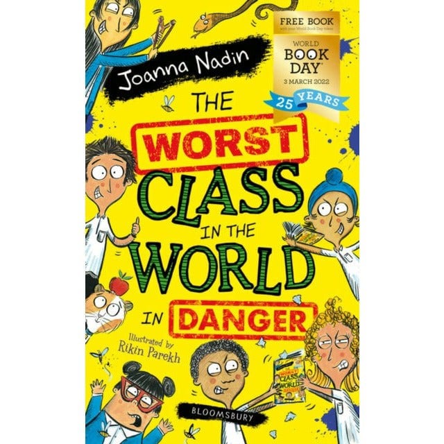 The Worst Class in the World in Danger!: World Book Day 2022 by Joanna Nadin