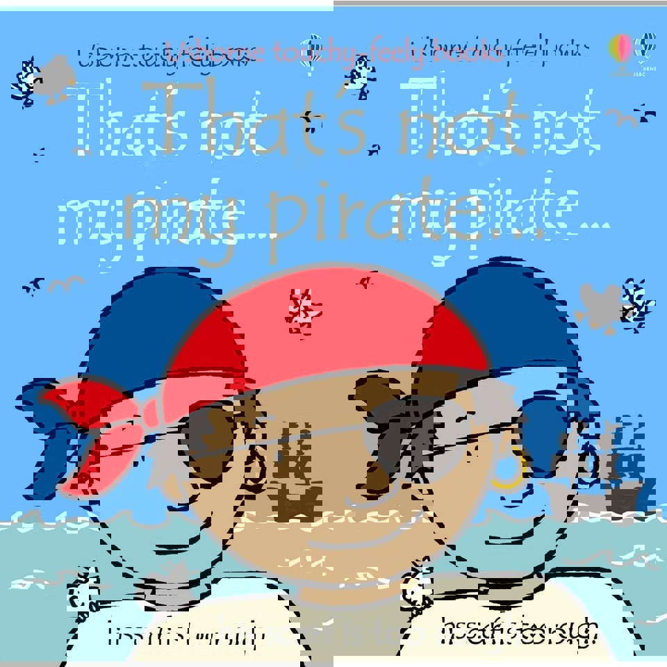 Usborne Touchy Feely That's Not My Pirate by Fiona Watt