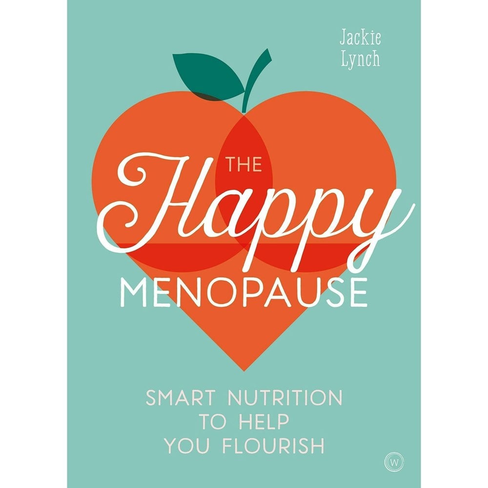 Watkins Publishing The Happy Menopause: Smart Nutrition to Help You Flourish by Jackie Lynch