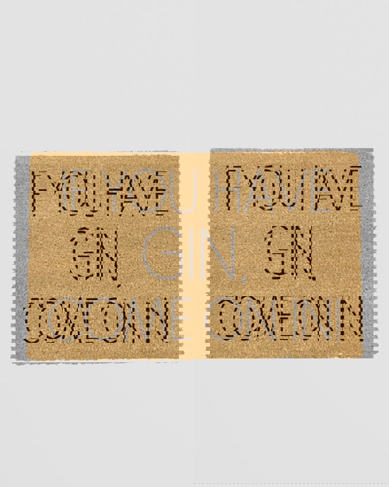 If You Have Gin Come On In Doormat