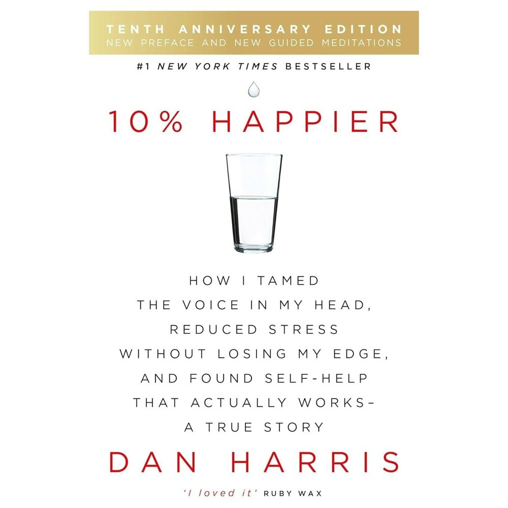 10% Happier 10th Anniversary: How I Tamed the Voice in My Head