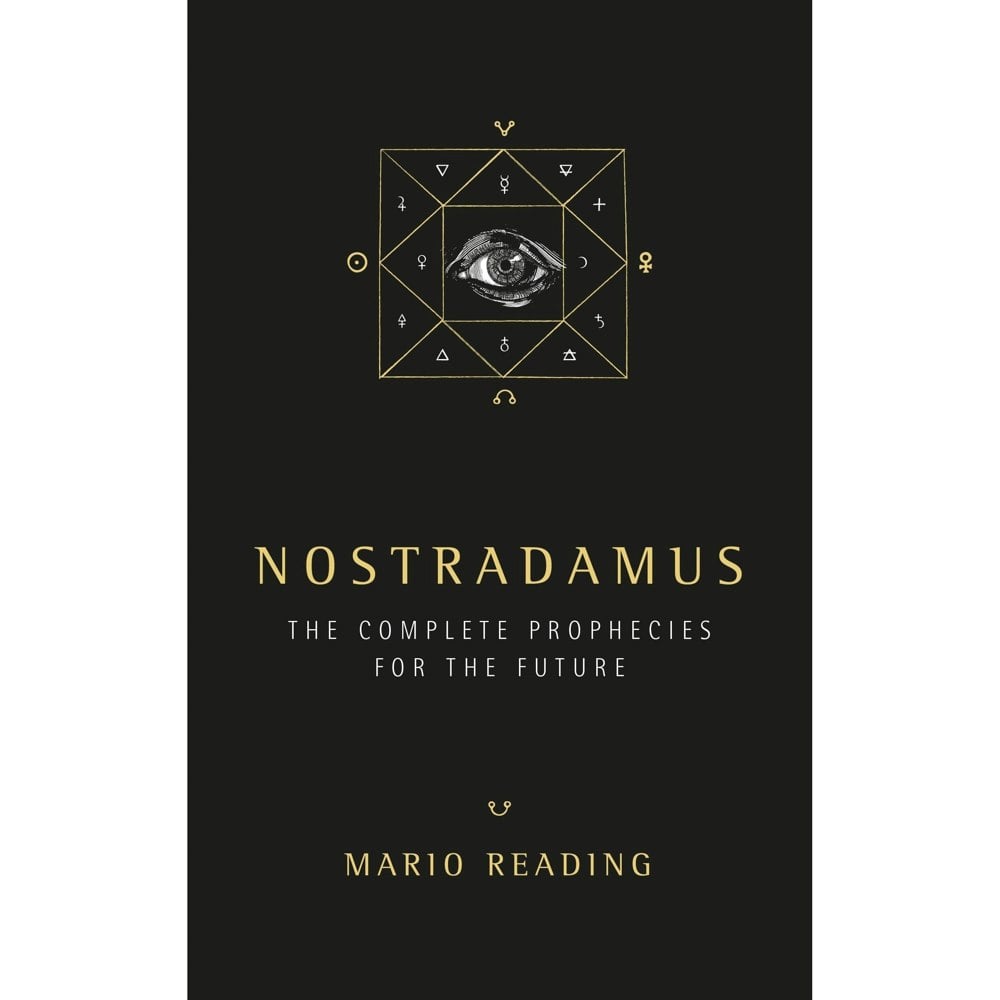 Nostradamus: Complete Prophecies for the Future: The Complete Prophecies for The Future by Mario Reading