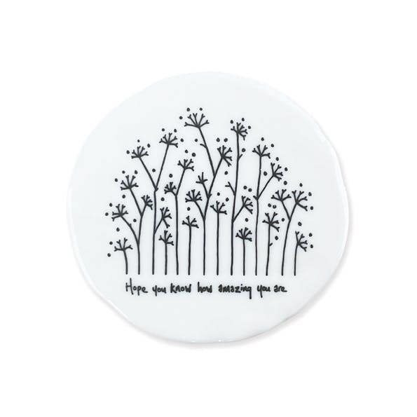Porcelain Coaster – “Hope You Know How Amazing You Are” Botanical Gift for Friends