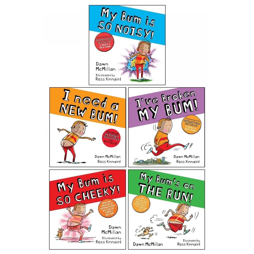 New Bum Series 5 Books Set - I Need a New Bum!, I've Broken My Bum!, My Bum is SO NOISY! & more