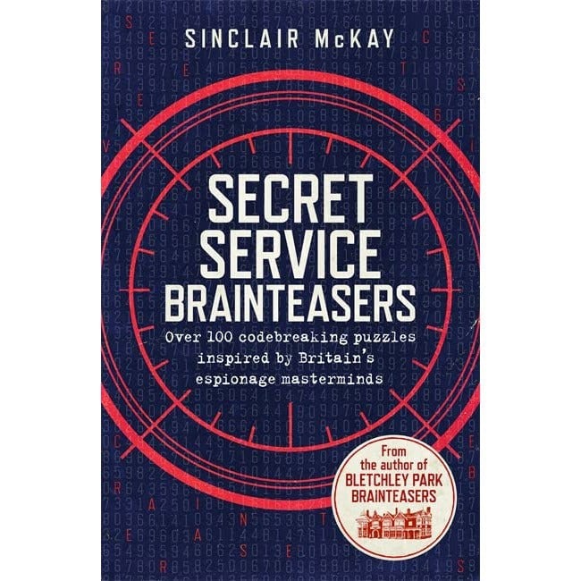 Headline Secret Service Brainteasers: Do you have what it takes to be a spy? by Sinclair McKay