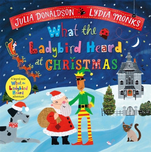 Macmillan Children's Books What the Ladybird Heard at Christmas: The Perfect Christmas Gift