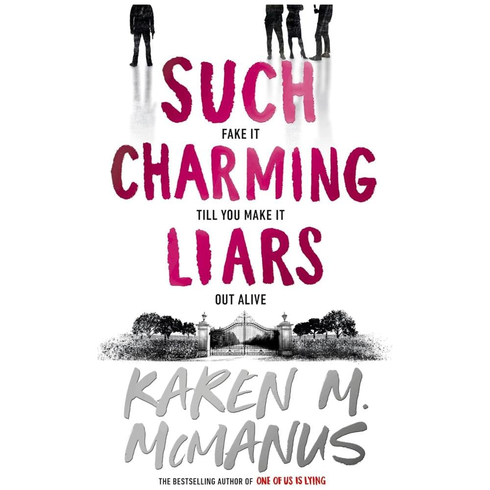 Such Charming Liars: The brand-new heist thriller from the bestselling author of TikTok sensation One of Us Is Lying