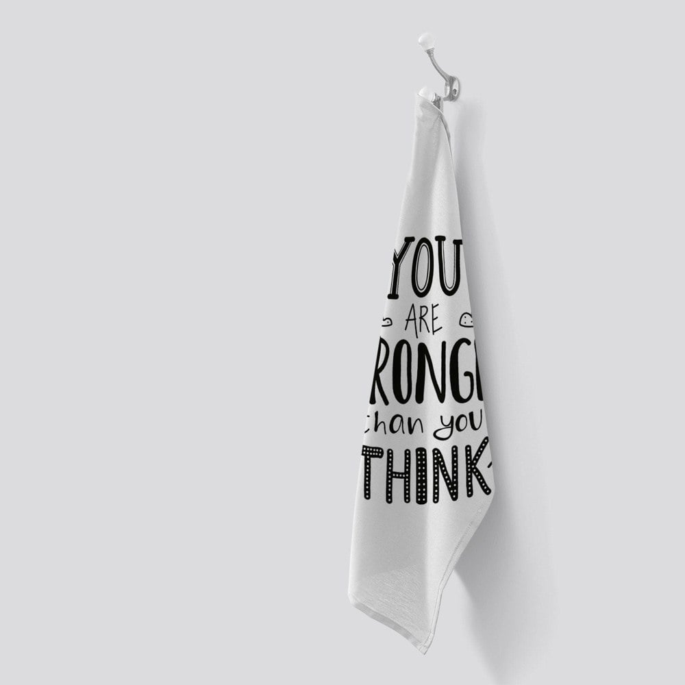 Warren Reed You Are Stronger Than You Think Tea Towel