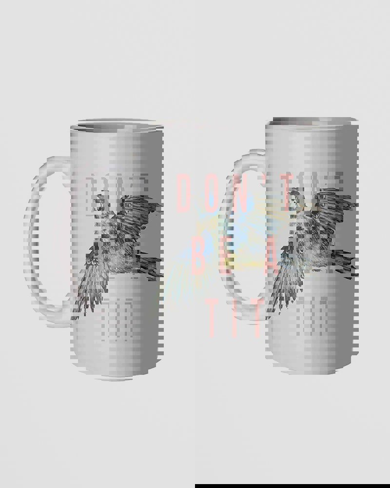 Don't be a Tit Mug