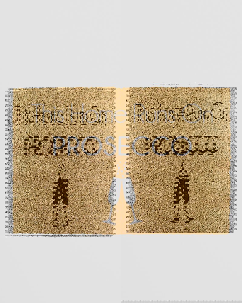 This Home Runs On Prosecco Doormat