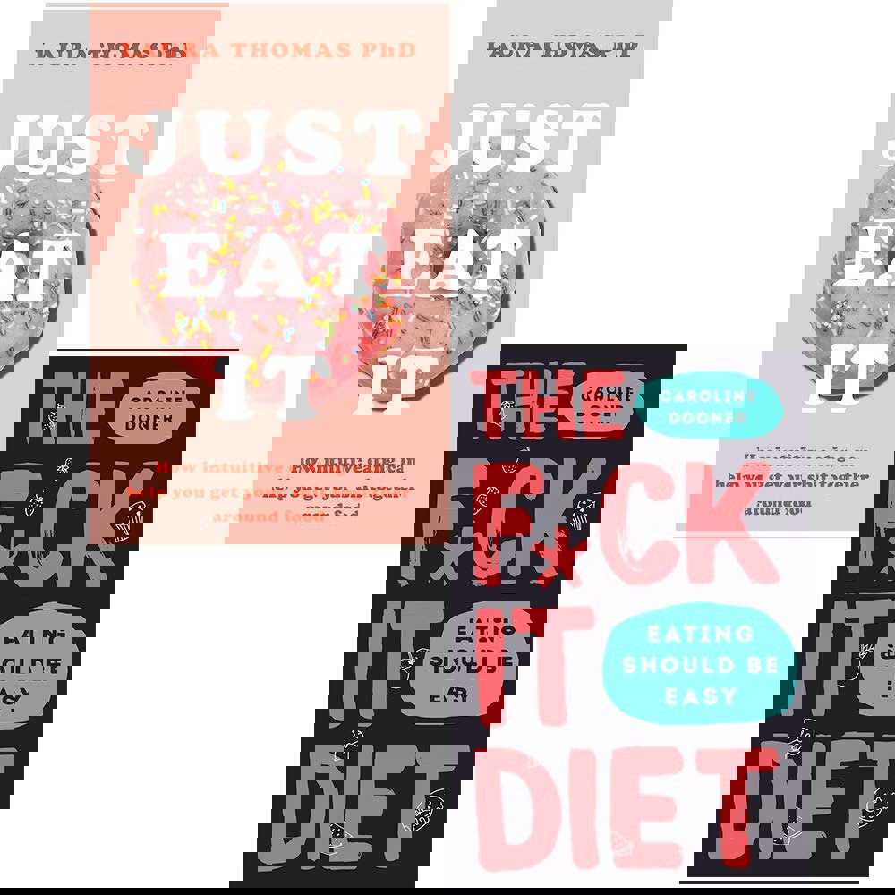 The F*ck It Diet: Eating Should Be Easy and Just Eat It 2 Book Set By Caroline Dooner & laura thomas