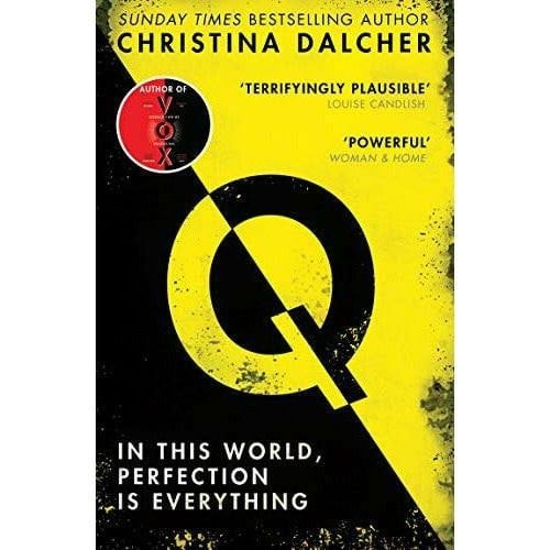 HQ Q: The most explosive thriller of 2021 from the bestselling author of VOX by Christina Dalcher