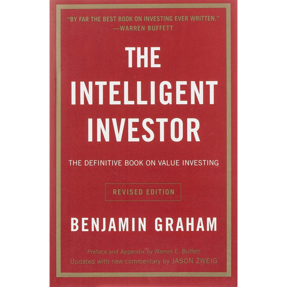 The Intelligent Investor: The Definitive Book on Value Investing by Benjamin Graham