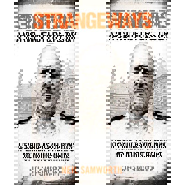 Strangeways : A Prison Officer's Story by Neil Samworth