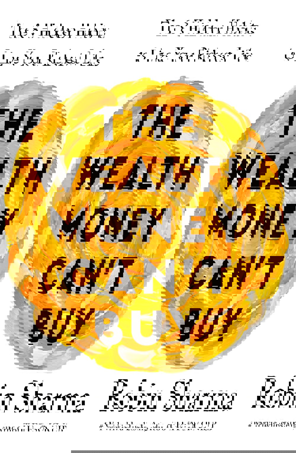 The Wealth Money Can't Buy: The 8 Hidden Habits to Live Your Richest Life