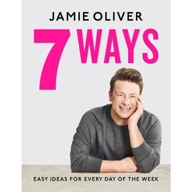 Penguin 7 Ways : Easy Ideas for Every Day of the Week by Jamie Oliver