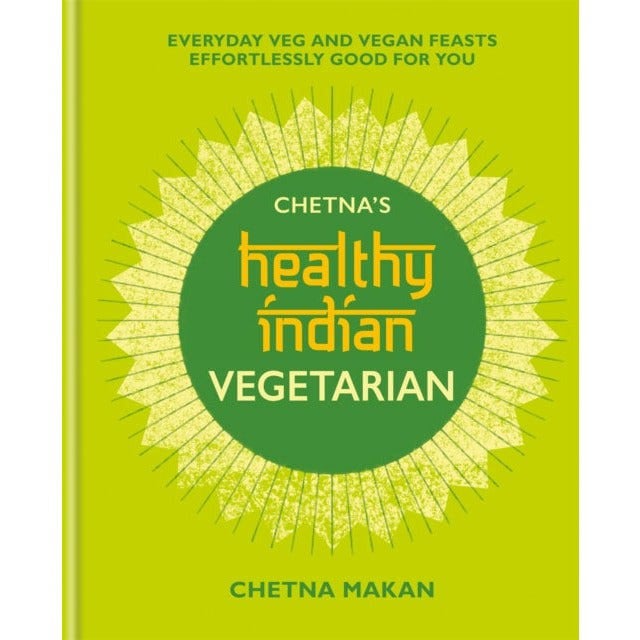 Chetna's Healthy Indian: Vegetarian