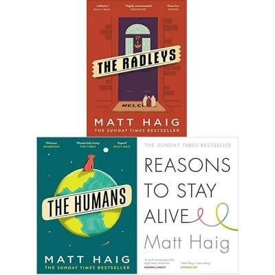 Matt Haigs Collection Of 3 Books Set The Humans Reason To Stay Alive The Radleys - books 4 people