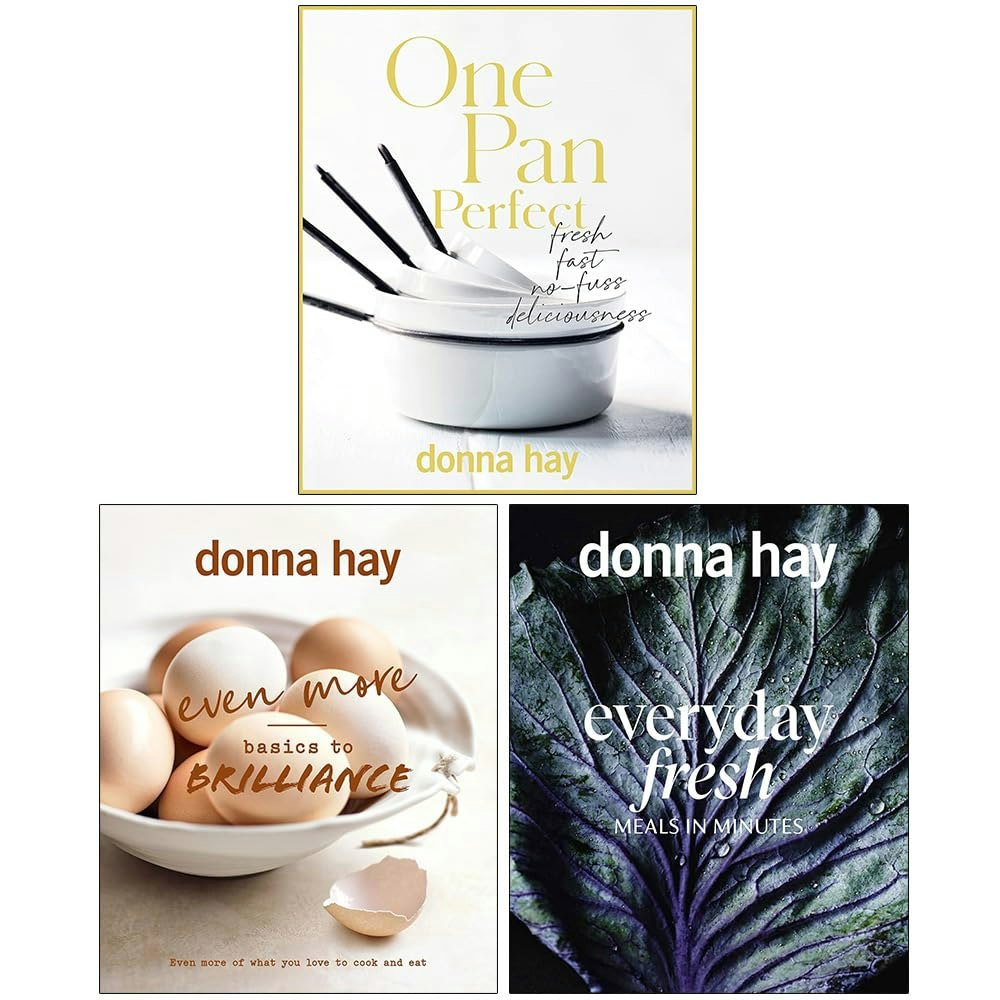 Donna Hay Collection 3 Book Set (One Pan Perfect, Even More Basics to Brilliance and Everyday Fresh)