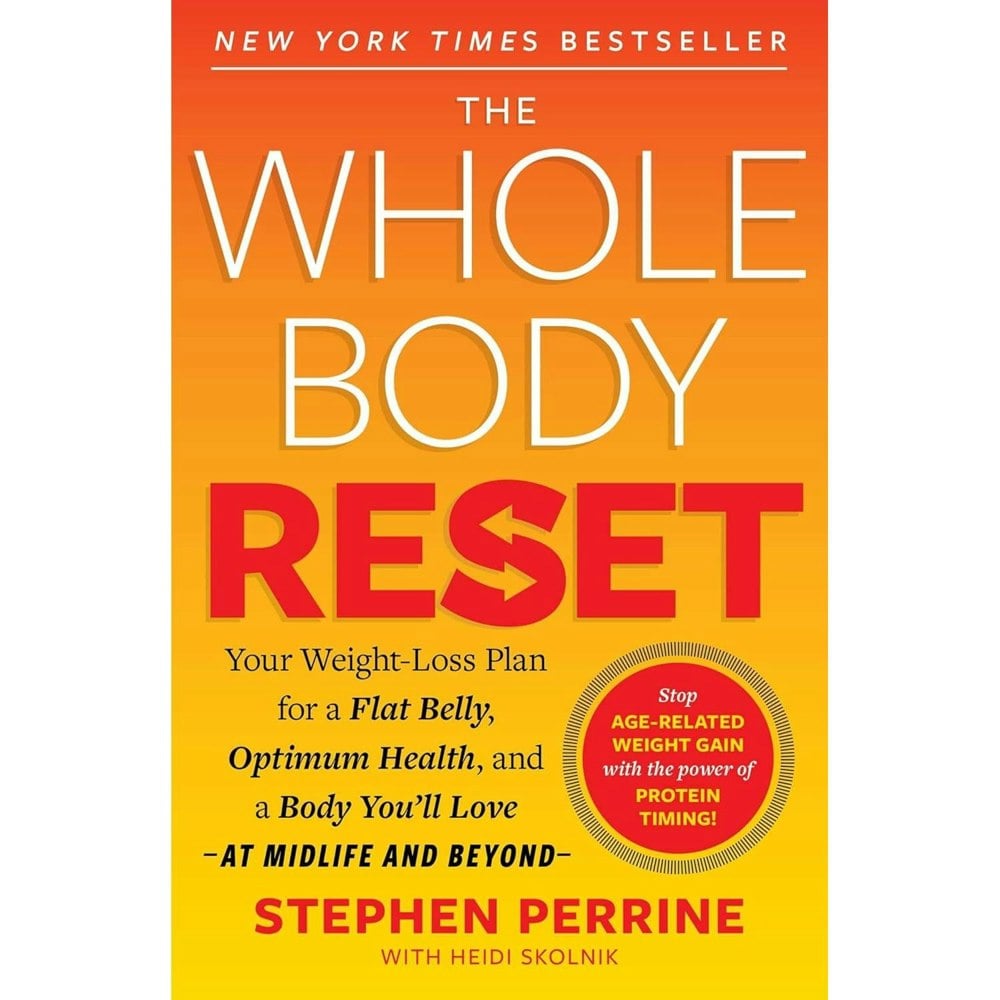 The Whole Body Reset: Your Weight-Loss Plan for a Flat Belly...