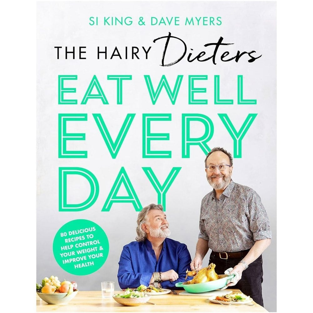 The Hairy Dieters Eat Well Every Day: 80 Delicious Recipes To Help Control Your Weight