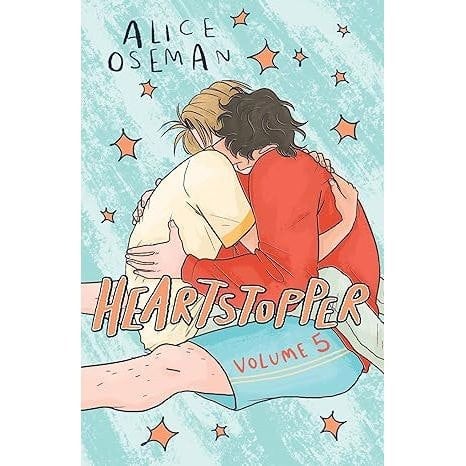 Heartstopper Volume 5: the graphic novel series now on Netflix! by Alice Oseman