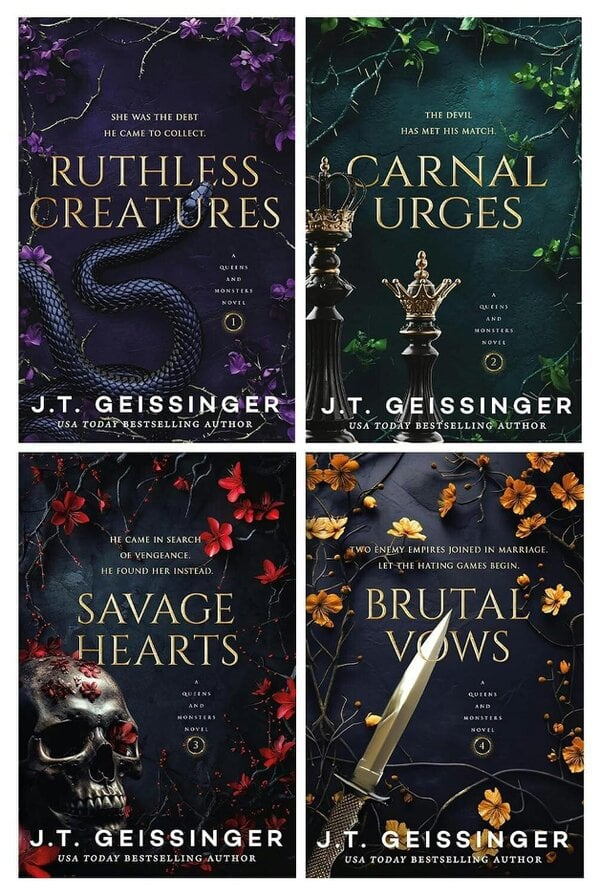 Queens and Monsters Series by J. T. Geissinger 4 Books Collection Set (Ruthless Creatures, Carnal Urges, Savage Hearts & Brutal Vows)