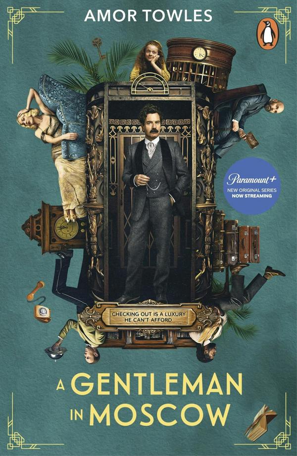 A Gentleman in Moscow: The worldwide bestseller by Amor Towles