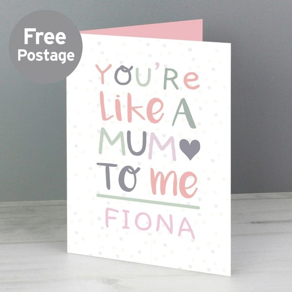 Personalised Memento Company Personalised 'You're Like a Mum to Me' Card