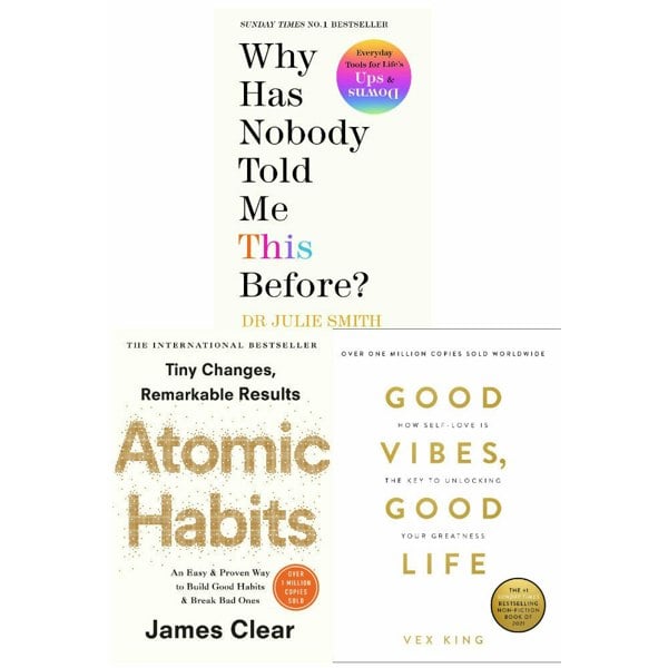 Why Has Nobody Told Me This Before?, Atomic Habits, Good Vibes, Good Life 3 Books Set