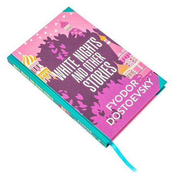 White Nights & Other Stories by Fyodor Dostoyevsky (Deluxe Hardback Sprayed Edge Edition)