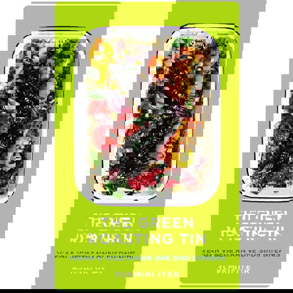 The Green Roasting Tin by Rukmini Iyer Vegan and Vegetarian One Dish Dinners