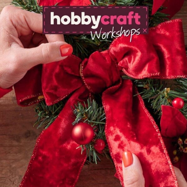 Hobbycraft Traditional Christmas Wreath Making Workshop for Two