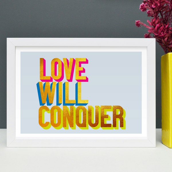 Hands & Hearts Love will conquer golden words art print