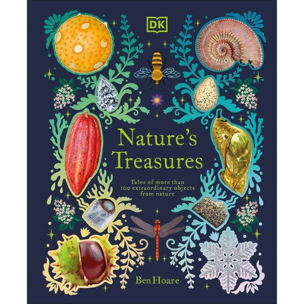 Nature's Treasures: Tales Of More Than 100 Extraordinary Objects From Nature (DK Treasures)